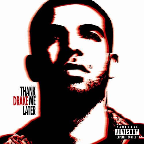Thank Me Later by Drake album cover