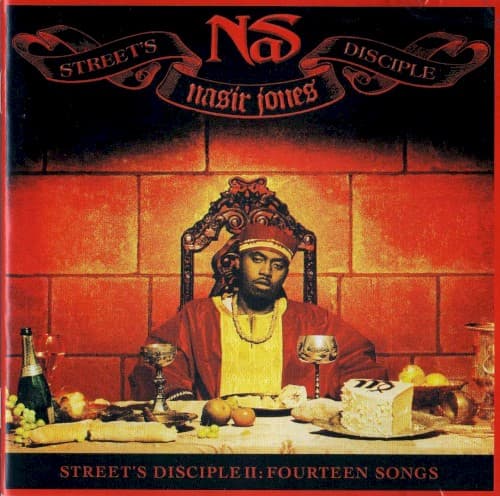 Street’s Disciple II: Fourteen Songs by Nas album cover